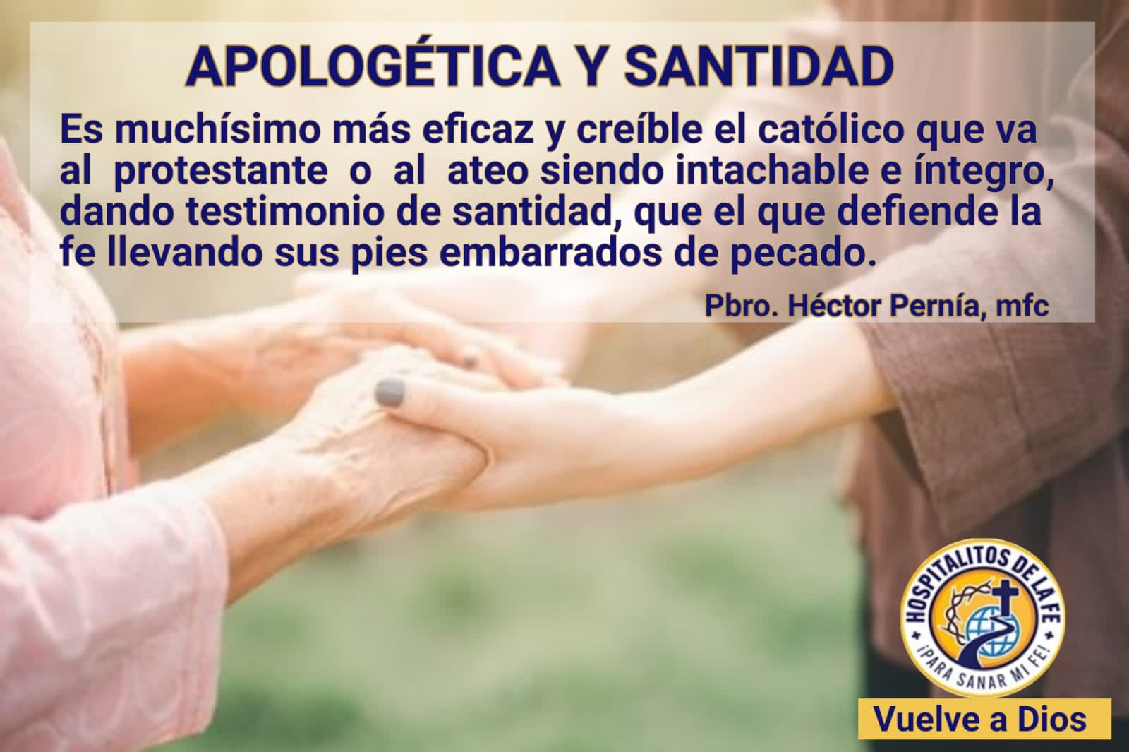 Apologética y santidad – Hospitalitos de la Fe